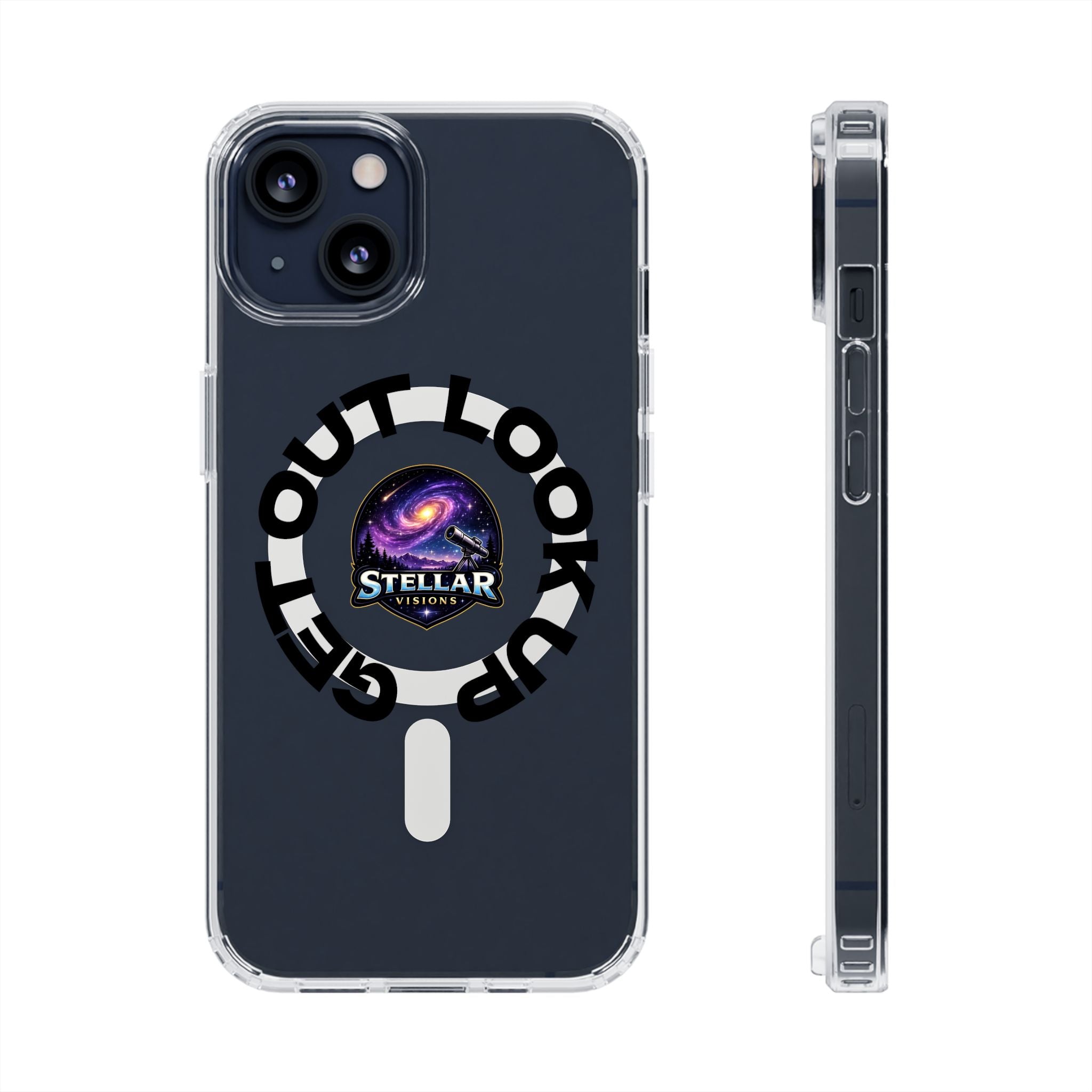 Clear Magnetic Phone Case — 'Get Out. Look Up.' Stellar Visions Design