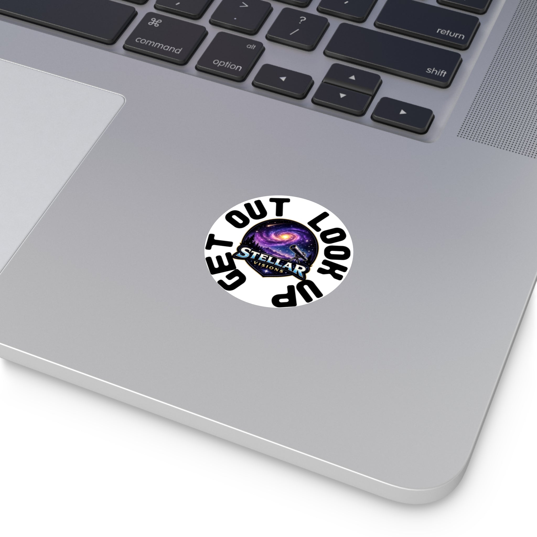 Round Vinyl Sticker — "Stellar Visions" Get Out Look Up Design