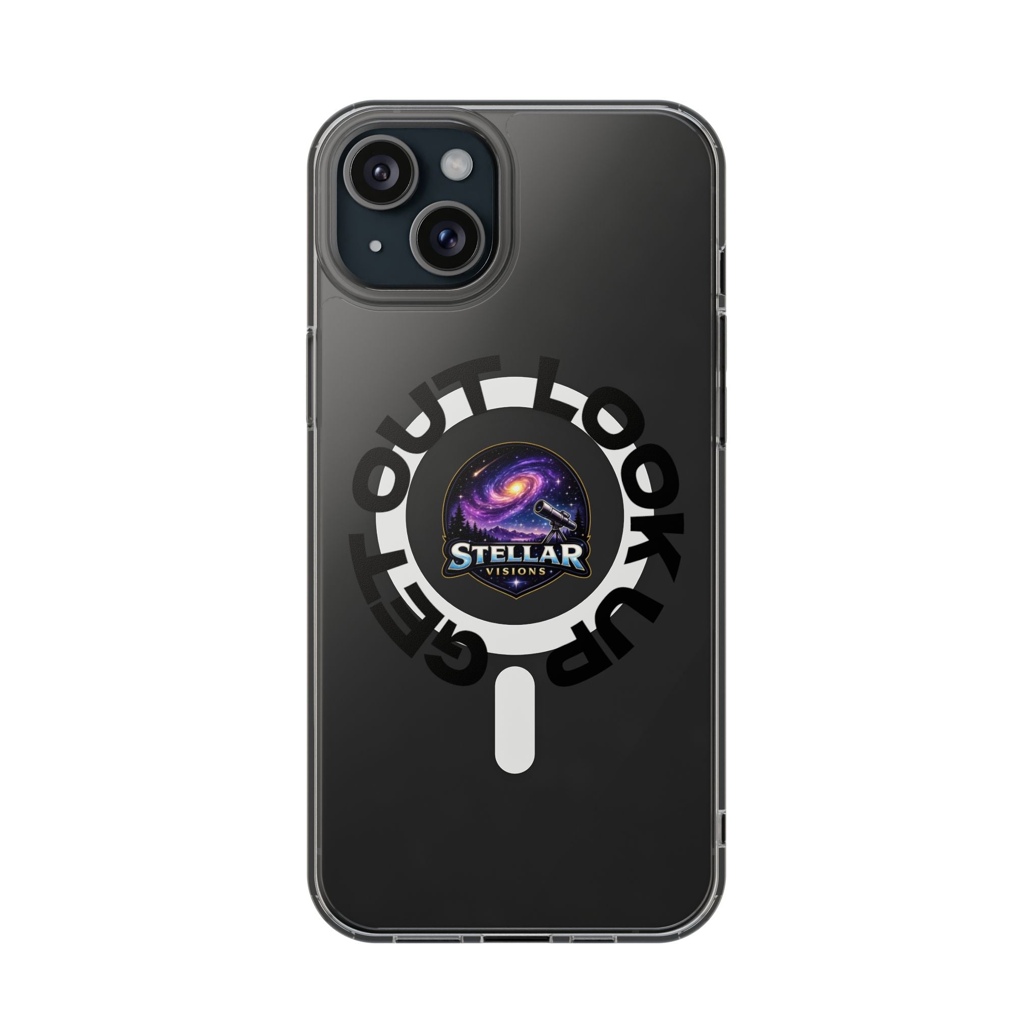 Clear Magnetic Phone Case — 'Get Out. Look Up.' Stellar Visions Design