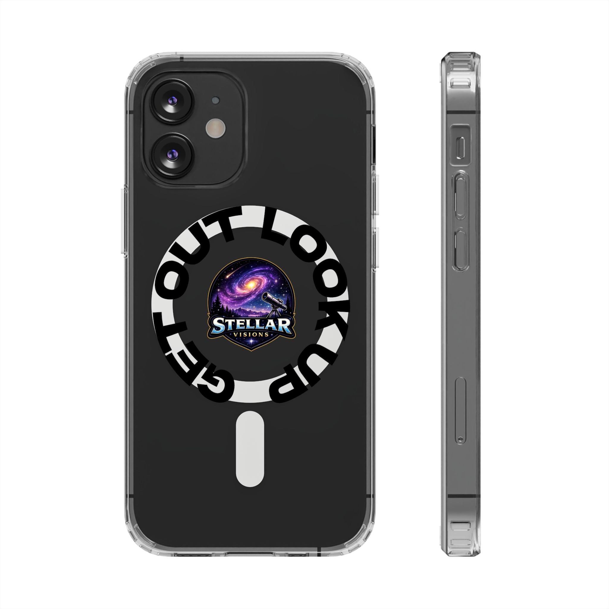 Clear Magnetic Phone Case — 'Get Out. Look Up.' Stellar Visions Design