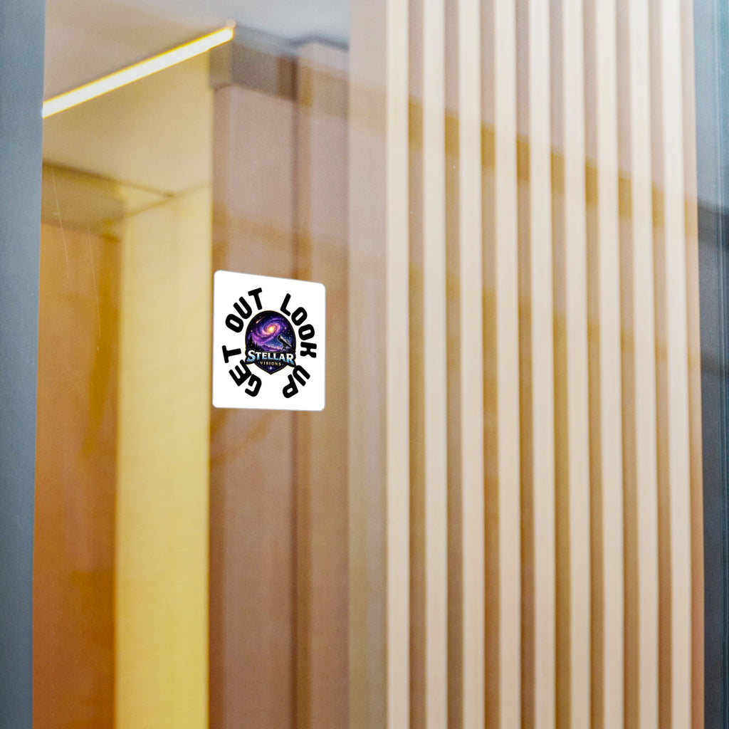Stellar Visions 'Get Out, Look Up' Sticker — Kiss-Cut Vinyl Decal