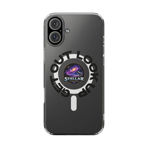 Clear Magnetic Phone Case — 'Get Out. Look Up.' Stellar Visions Design