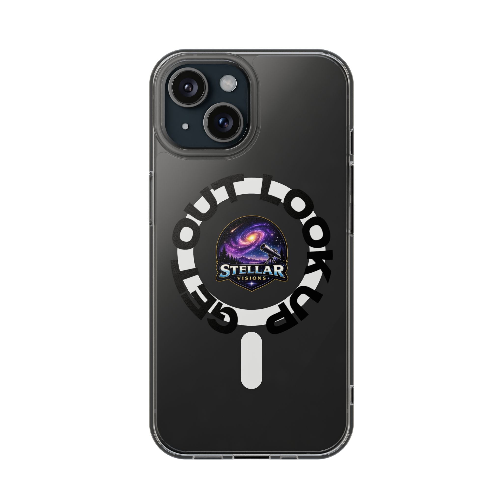 Clear Magnetic Phone Case — 'Get Out. Look Up.' Stellar Visions Design