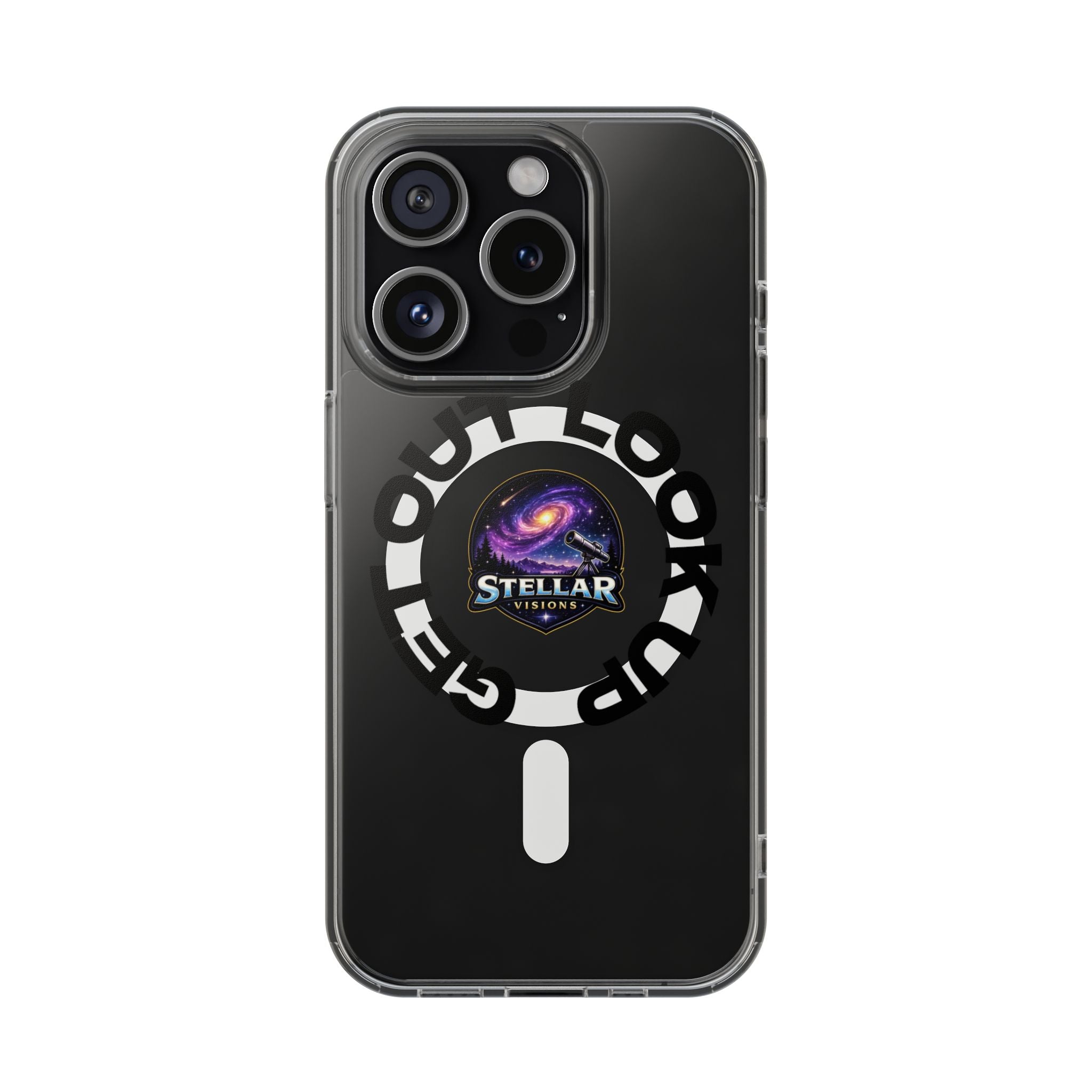Clear Magnetic Phone Case — 'Get Out. Look Up.' Stellar Visions Design