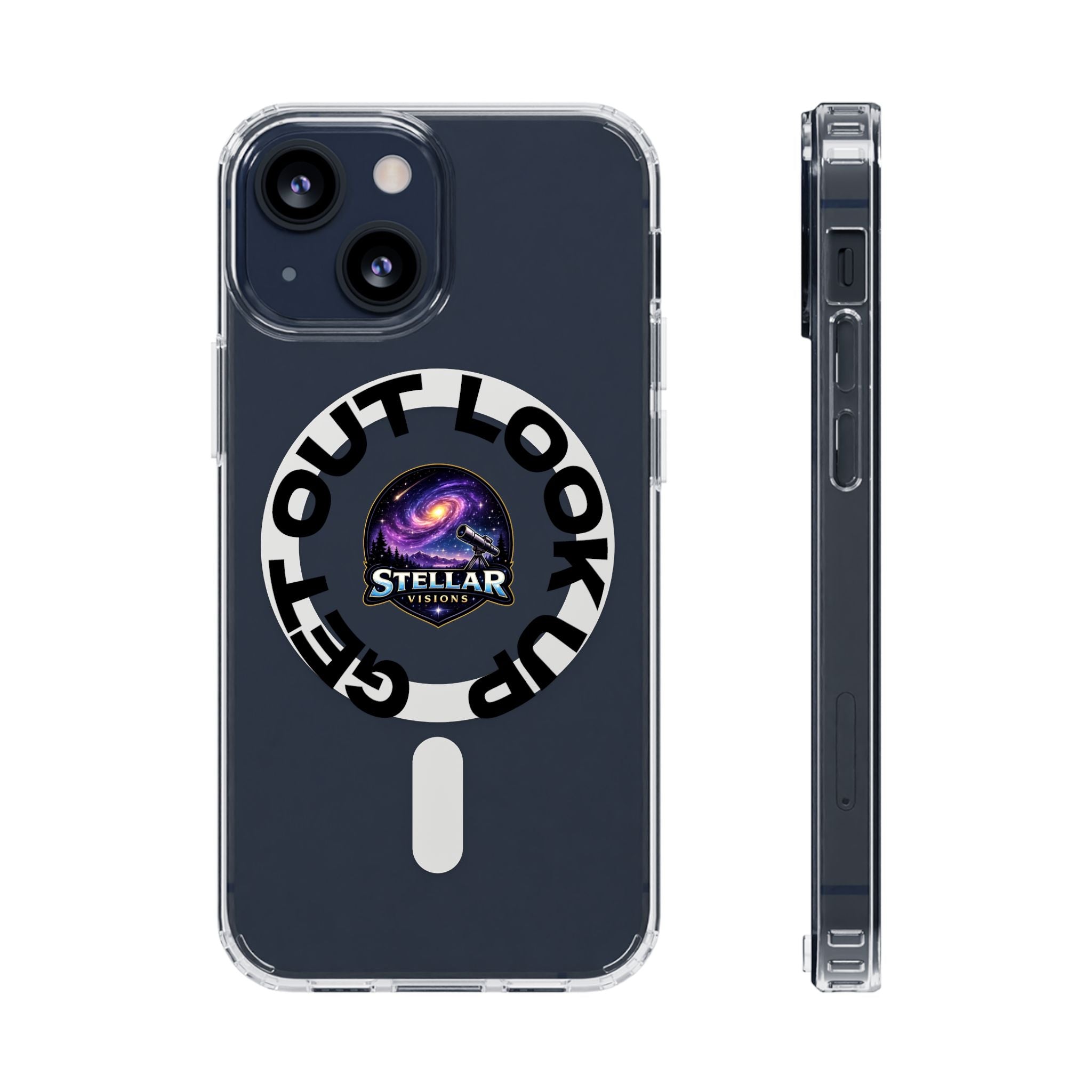 Clear Magnetic Phone Case — 'Get Out. Look Up.' Stellar Visions Design