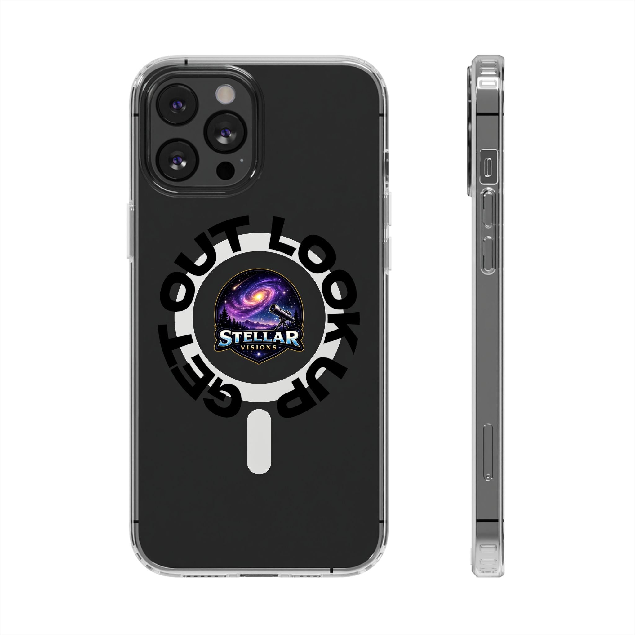 Clear Magnetic Phone Case — 'Get Out. Look Up.' Stellar Visions Design