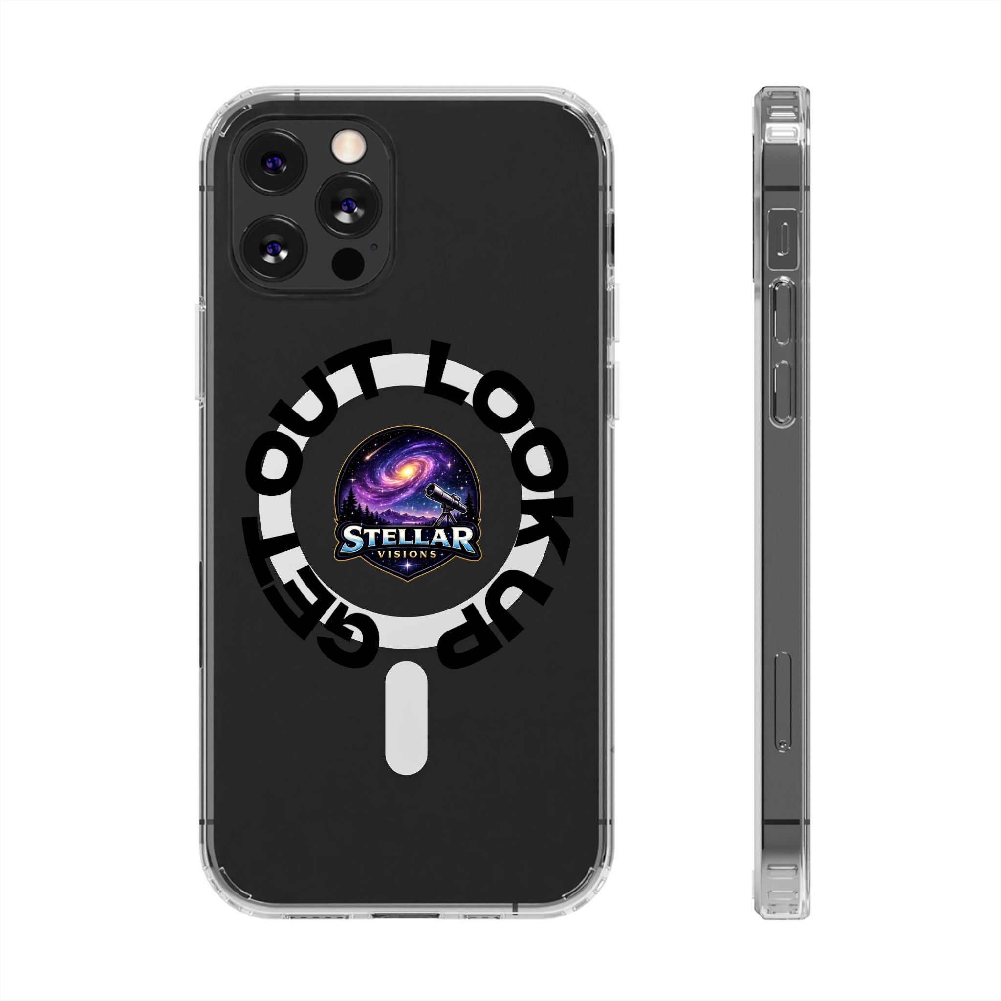 Clear Magnetic Phone Case — 'Get Out. Look Up.' Stellar Visions Design