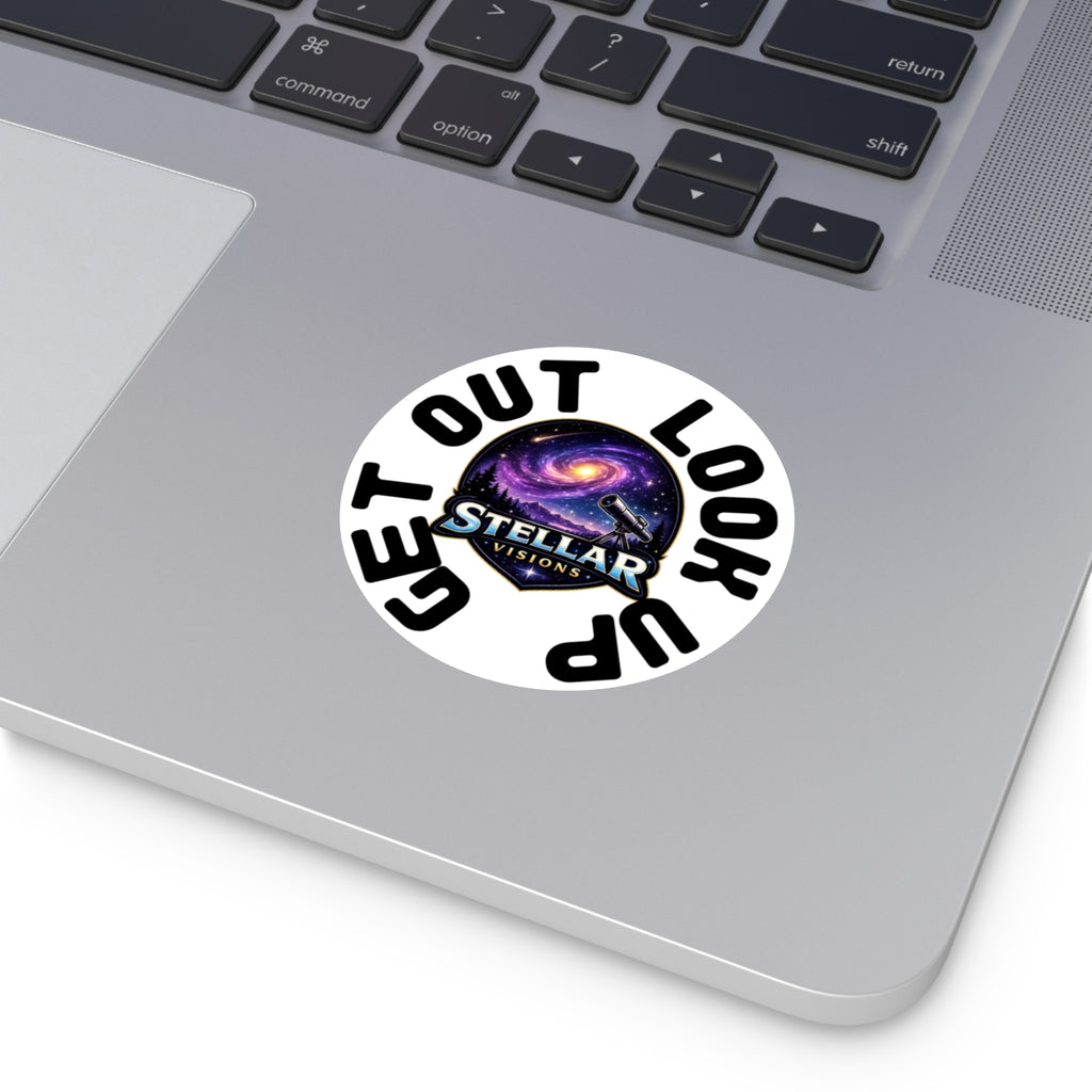 Round Vinyl Sticker — "Stellar Visions" Get Out Look Up Design